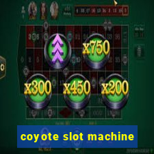 coyote slot machine